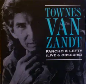 Townes Van Zandt - Pancho & Lefty (Live & Obscure)