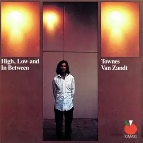 Townes Van Zandt - High, Low and In Between