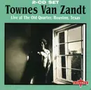 Double CD - Townes Van Zandt - Live At The Old Quarter, Houston, Texas