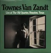 Double LP - Townes Van Zandt - Live At The Old Quarter, Houston, Texas