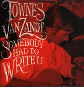 LP - Townes Van Zandt - Somebody Had To Write It