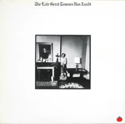 Townes Van Zandt - The Late Great Townes Van Zandt