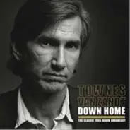 Townes Van Zandt - DOWN HOME