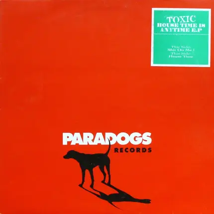 Toxic - House Time Is Any Time E.P.
