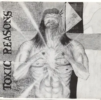 Toxic Reasons / Zero Boys - Split