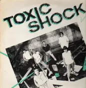 TOXIC SHOCK - Live