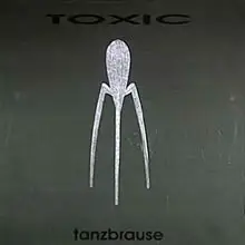 Toxic - Tanzbrause