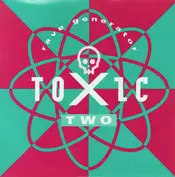Toxic Two