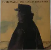 LP - Toxic Walls - Der Herbst In Deiner Seele - Insert
