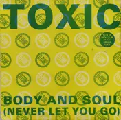 Toxic - Body And Soul EP