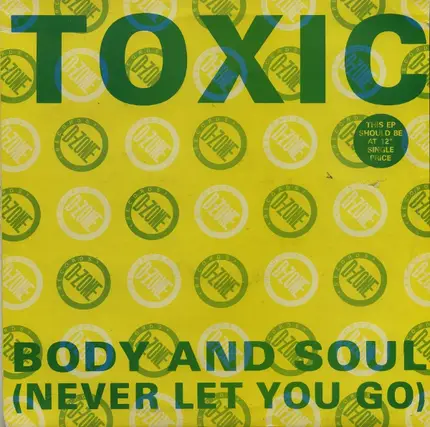 Toxic - Body And Soul EP