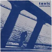 Toxic - Railtracks
