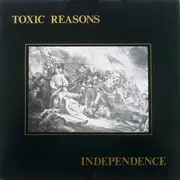 LP - Toxic Reasons - Independence