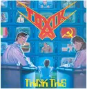 LP - Toxik - Think This