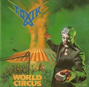 Toxik - World Circus