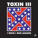 LP - Toxin III - I Rock I Ran (Again)