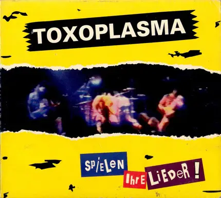 Toxoplasma - Spielen Ihre Lieder !