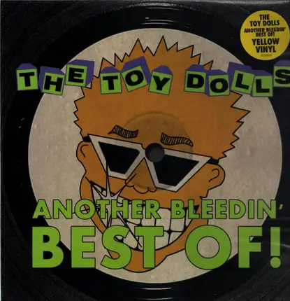 Toy Dolls - Another Bleedin' Best Of!