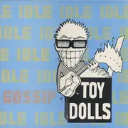 LP - Toy Dolls - Idle Gossip