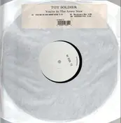 Toy Soldier - You're In The Army Now