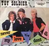 7inch Vinyl Single - Toy Soldier - Never My Love