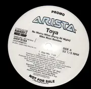 12'' - Toya - No Matta What (Party All Night) (Mike Rizzo Remixes)