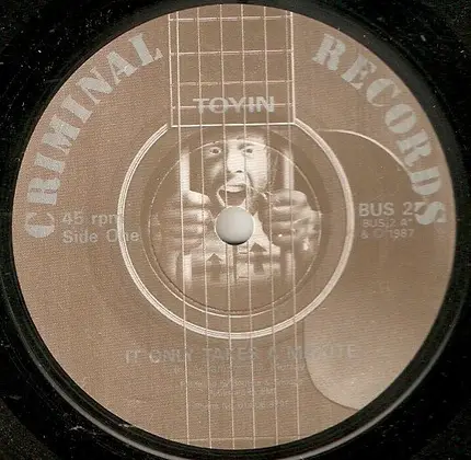 Toyin Adekale - It Only Takes A Minute / Six O Secs Flat