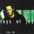 CD - Toys Of Joy - Still Be