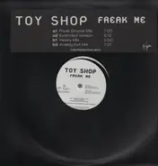 Toy Shop - Freak Me