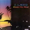 LP - T Lavitz - From The West - SIGNED