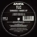 12'' - Tlc - Damaged / Hands Up