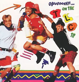 Tlc - Ooooooohhh...On the TLC Tip