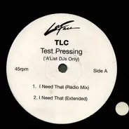 Tlc - I Need That / U In Me