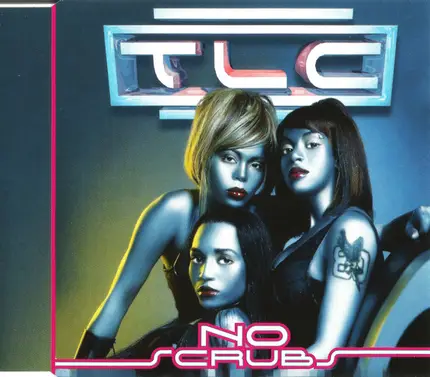 Tlc - No Scrubs