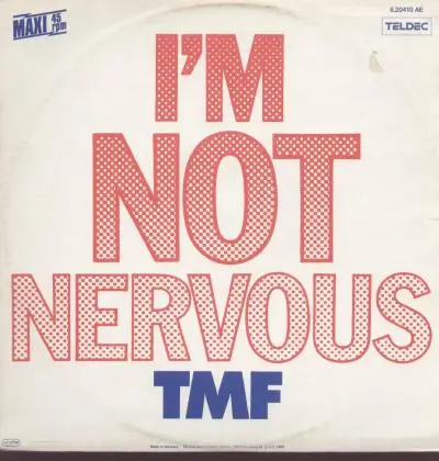 TMF - Im Not Nervous