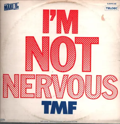 Tmf - I'm Not Nervous