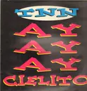 12'' - TNN - AyAyAy Cielito