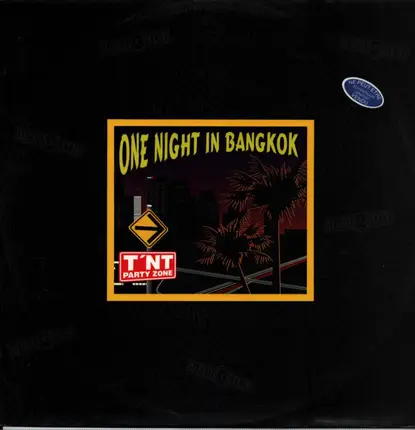 TNT Party Zone - One Night In Bangkok