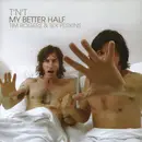 CD - T'N'T : Tim Rogers & Tex Perkins - My Better Half