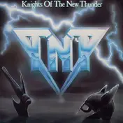 TNT - Knights Of The New Thunder