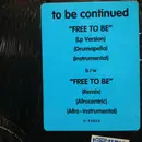 12inch Vinyl Single - To Be Continued - Free To Be - Still Sealed