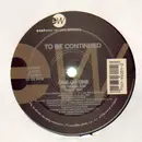 12'' - To Be Continued - One On One