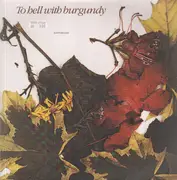 LP - To Hell With Burgundy - Earthbound