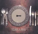 CD - TO KILL A KING - Cannibals With A Cutlery