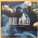 LP - To Kill Achilles - Something To Remember Me By - Blue Transparent Vinyl, Ltd Ed.