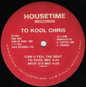 To Kool Chris - Can You Feel The Beat