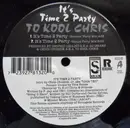 12'' - To Kool Chris - It's Time 2 Party