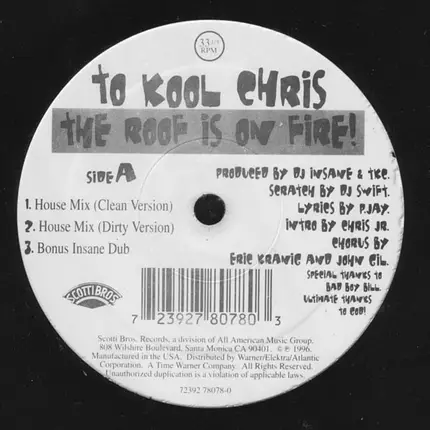 To Kool Chris - The Roof Is On Fire!
