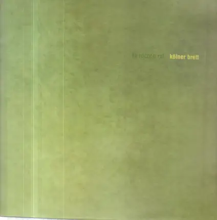 To Rococo Rot - Koelner Brett
