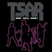CD - Tsar - Band-Girls-Money